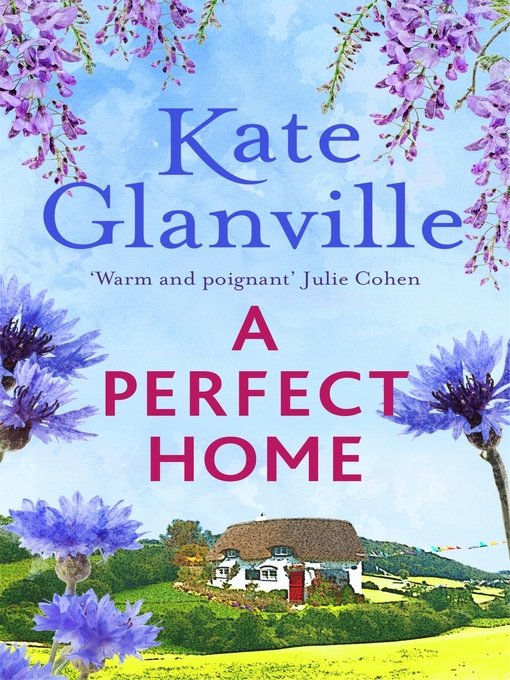 Title details for A Perfect Home by Kate Glanville - Available